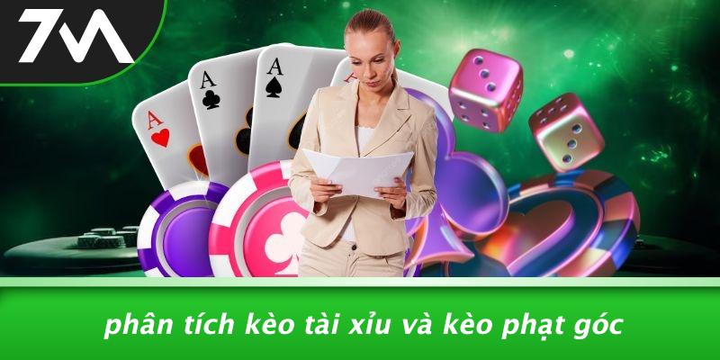 Phân Tích Kèo Tài Xỉu Và Kèo Phạt Góc